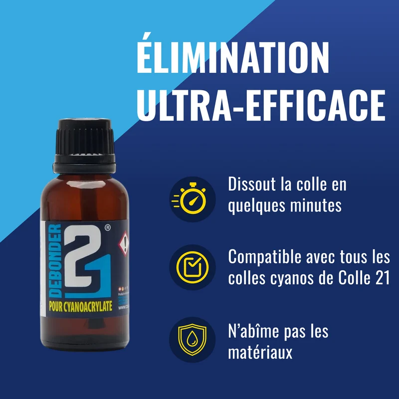 🚀 DEBONDER21 by Colle21 – Dissolvant pour Colle Cyanoacrylate | Enlève Facilement la Colle Cyanoacrylate pour des Finitions Impeccables